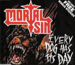 Mortal Sin : Every Dog Has Its Day (Single)